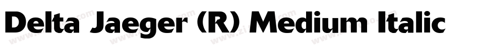 Delta Jaeger (R) Medium Italic字体转换